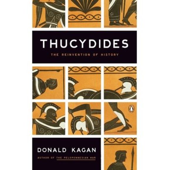 Thucydides: The Reinvention of History -- Donald Kagan - Picture 1 of 1
